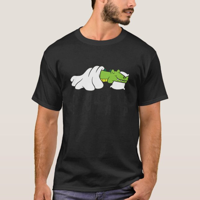 Camiseta If You Love Me Let Me Sleep Alligator Pajama (Anverso)