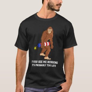 Camiseta If You Sea Me Running It's Probably Fireworks Amer