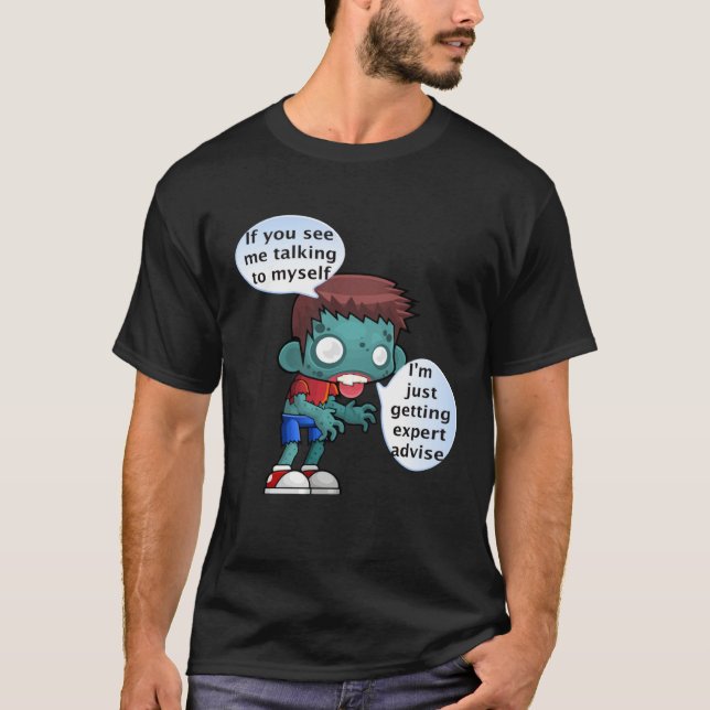 Camiseta If you see me talking to myself (Anverso)