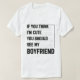 Camiseta If You Think I'm Cute You Should See My Boyfriend  (Diseño del anverso)
