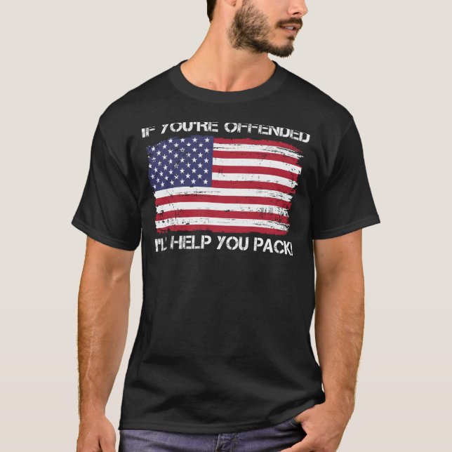 Camiseta If You're Offended I'll Help You Pack America Flag (Anverso)
