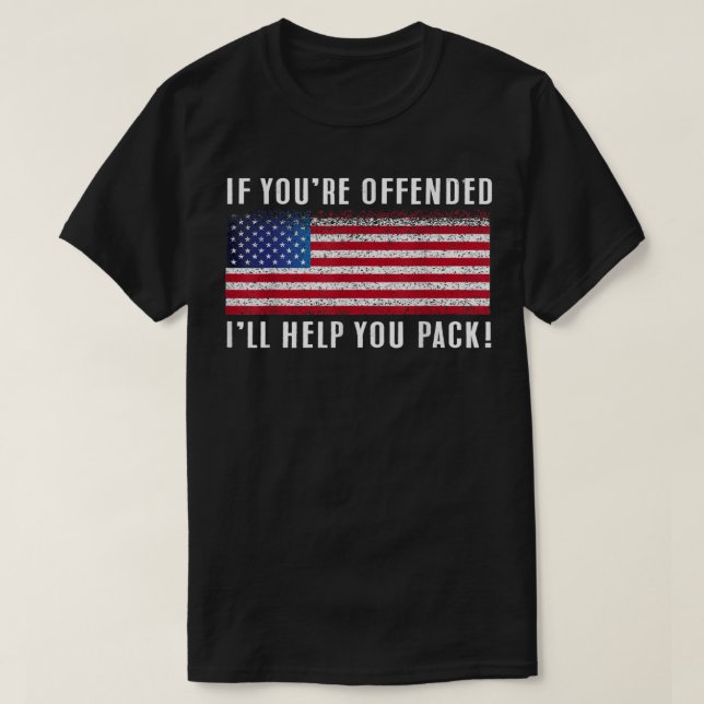 Camiseta If you're offended, I'll Help You Pack Patriotic F (Diseño del anverso)