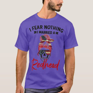 Camiseta IFearNothingIMarriedARedheadFunnyRedheadGift