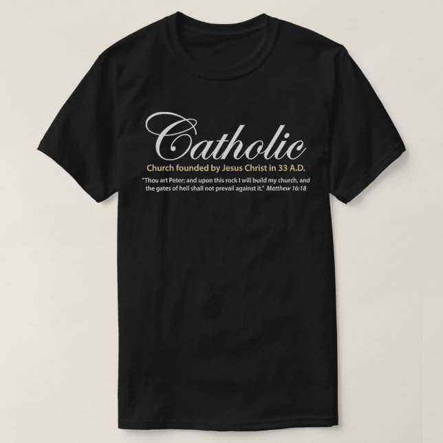 Camiseta Iglesia católica fundada por Jesucristo en el año  (Diseño del anverso)