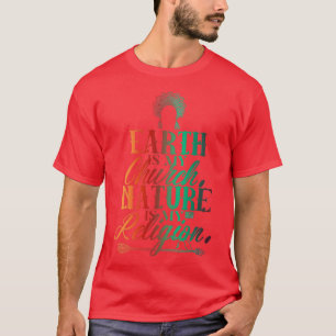 Camiseta Iglesia de la Tierra Naturaleza Religión Orgulloso