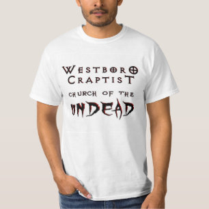 Camiseta Iglesia de Westboro Craptist de los UNDEAD