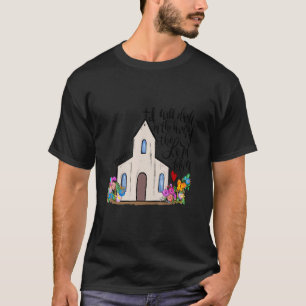 Camiseta Iglesia Que Bien En La Casa Del Señor Jesús.