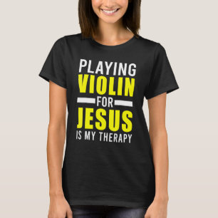 Camiseta Iglesia violinista cristiana venera a violinista 2