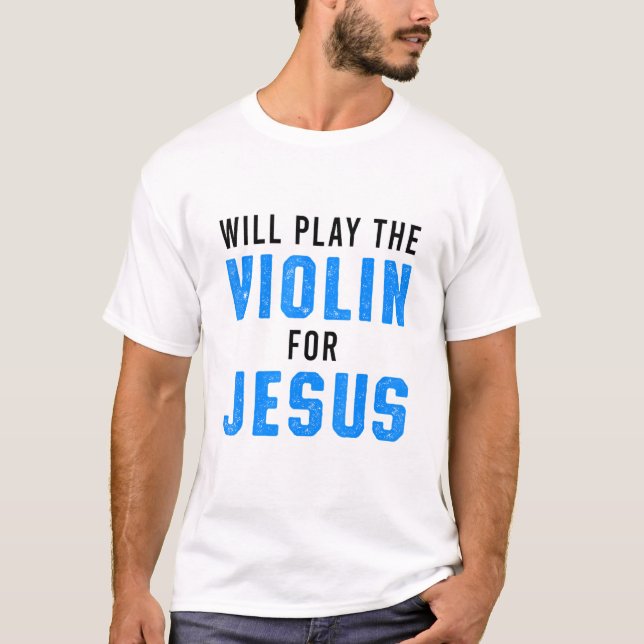 Camiseta Iglesia violinista cristiana venera a violinista 3 (Anverso)