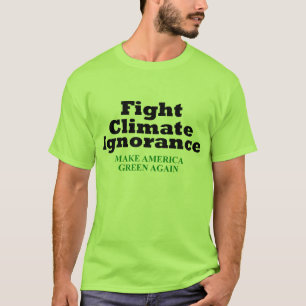 Camiseta Ignorancia del clima de la lucha
