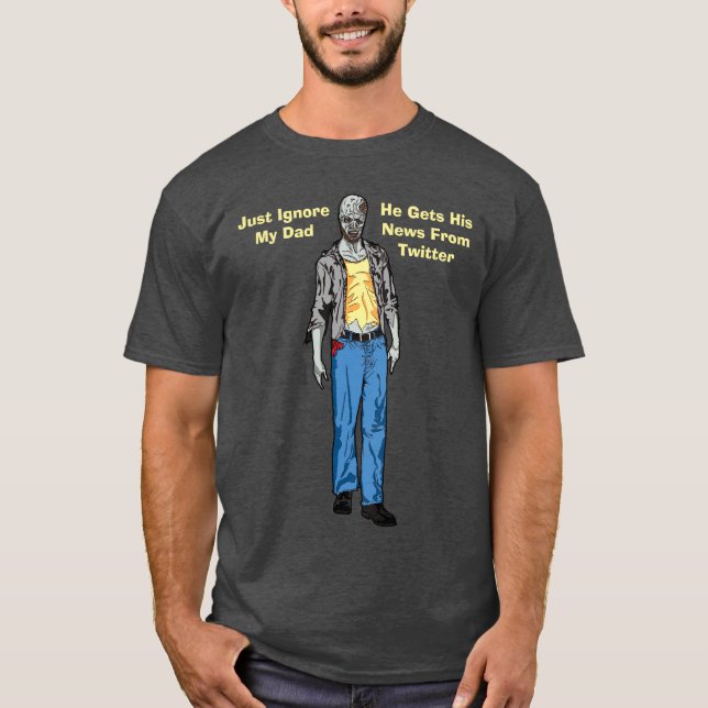 Camiseta Ignorar a mi papá Recibe sus noticias desde Twitte (Anverso)