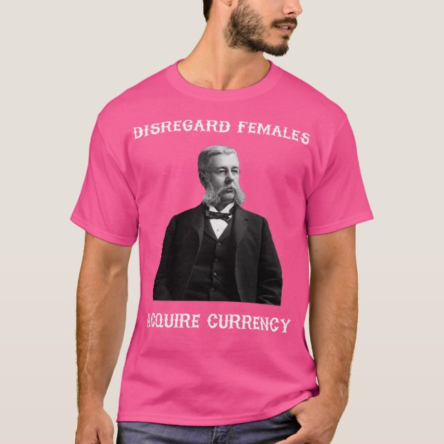 Camiseta Ignorar hembras Adquirir moneda (Anverso)