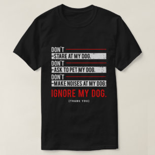 Camiseta Ignorar Mi Entrenamiento de Perro de Servicio