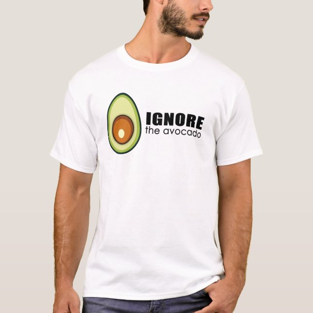 Camiseta Ignore el aguacate (Anverso)