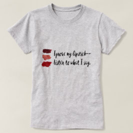 Camiseta "Ignore feminista de mi lápiz labial"