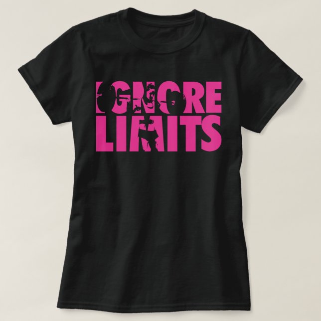Camiseta IGNORE LIMITS - Motivación del entrenamiento femen (Diseño del anverso)