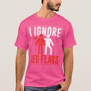 Camiseta Ignoro Banderas Rojas Chiste Meme Divertida Bander