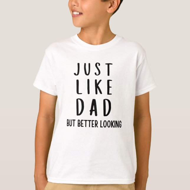Camiseta Igual que papá pero mejor parecer (Anverso)