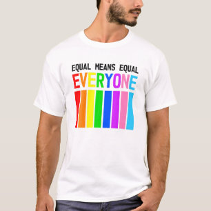 Camiseta Igual significa igual - Todos - Banderas del orgul