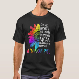 Camiseta Igualdad de Derechos para Otros No es Tarta Aliado