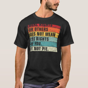 Camiseta Igualdad de oportunidades iguales derechos para ot