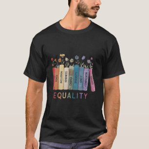 Camiseta Igualdad Flores Libros Igualdad de derechos Justic