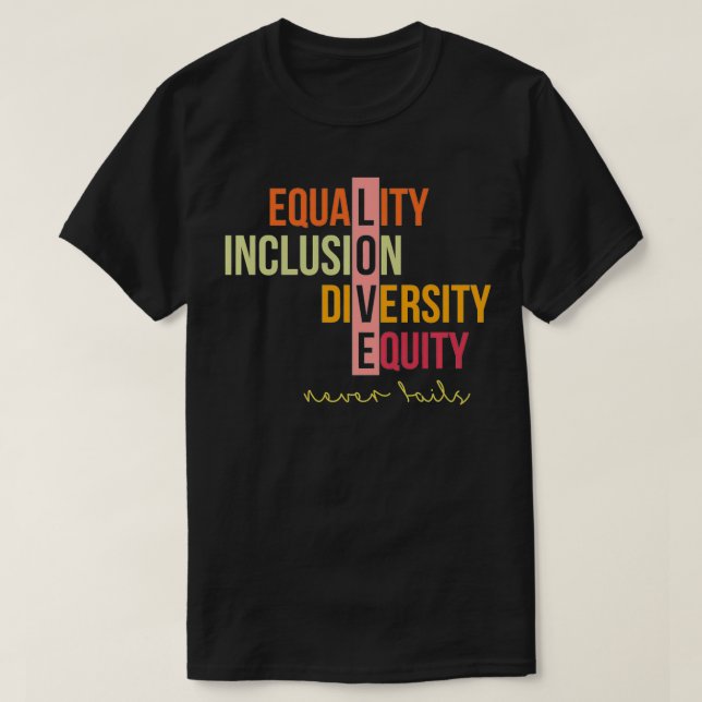 Camiseta Igualdad Inclusión Diversidad Equidad Nunca Fai (Diseño del anverso)