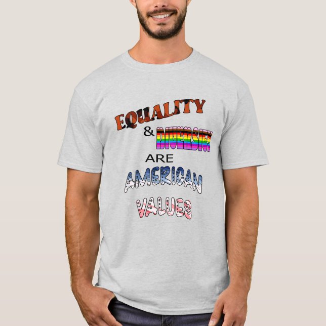 Camiseta Igualdad y diversidad son valores estadounidenses (Anverso)