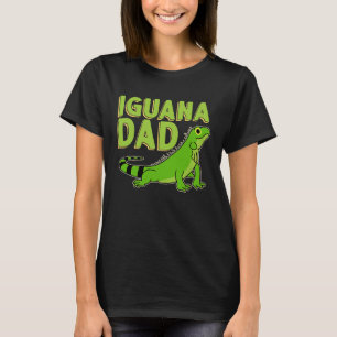 Camiseta Iguana Dad Reptiles Mascota Lizards Reptiles Dueño