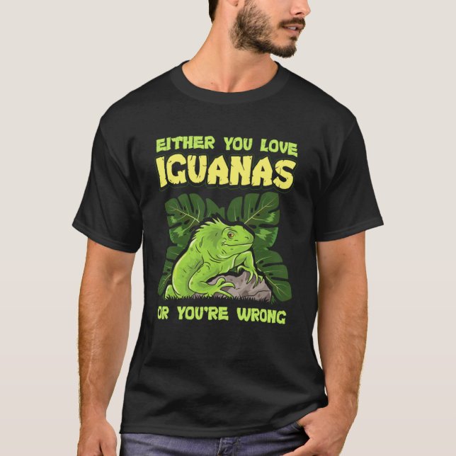 Camiseta Iguana O amas las iguanas para la iguana (Anverso)