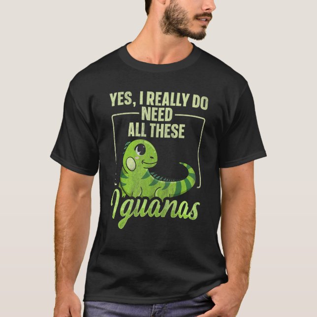 Camiseta Iguanidae Iguana Quote For An Iguana Pet (Anverso)