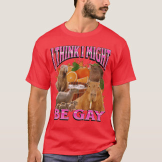 Camiseta Ihink I Might Be Gay Funny Capybara Meme Bootleg Y