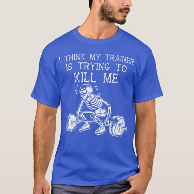Camiseta Ihink Myrainer Isryingo Kill Me Skeleton Gym Worko (Anverso)
