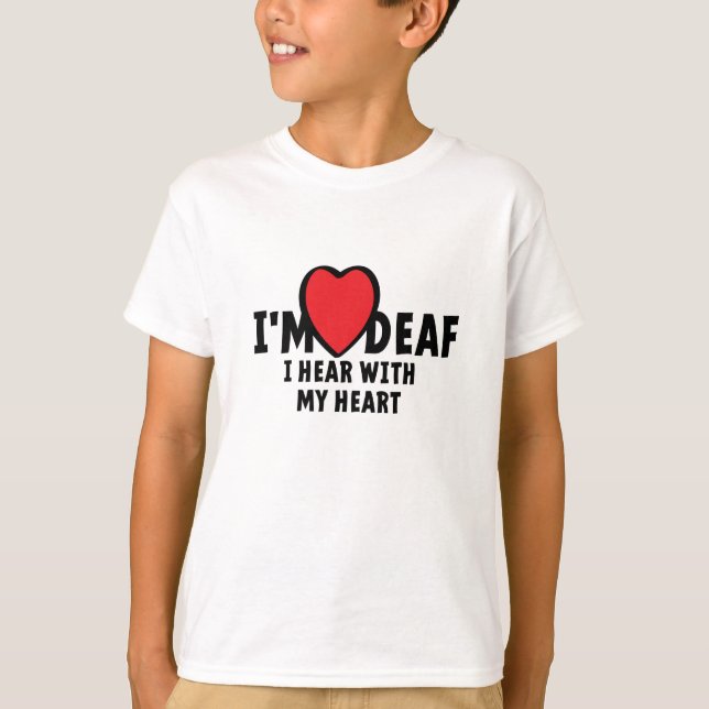 Camiseta Ik ben doof, ik kan je niet horen. Slechthorend. (Anverso)