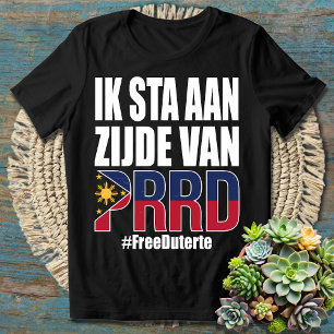 Camiseta IK STA AAN ZIJDE VAN PRRD - Apoyo a Duterte