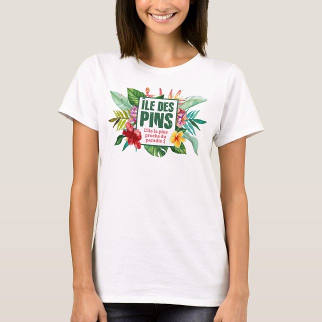 Camiseta Île des Pins paradis, Nouvelle Calédonie tropical, (Anverso)