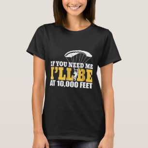 Camiseta Ill Be At-New000 pies Skydiver Skydiving Paraglid