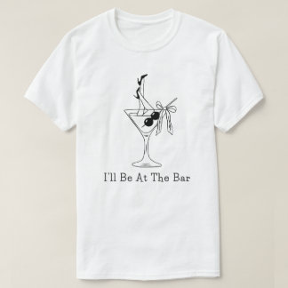 Camiseta I'll Be At The Bar Funny Retro Cocktail