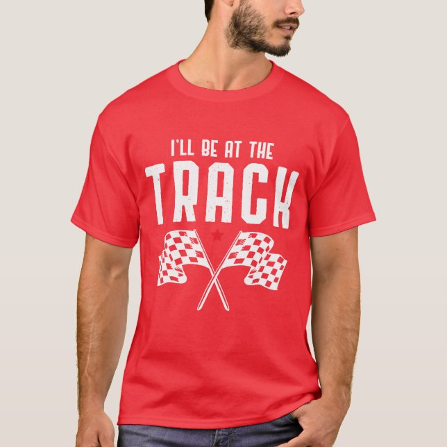 Camiseta Ill Be Atherack Car Racing Race Car Driving retro (Anverso)