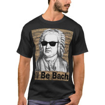 I'll be Bach Gift for Musician