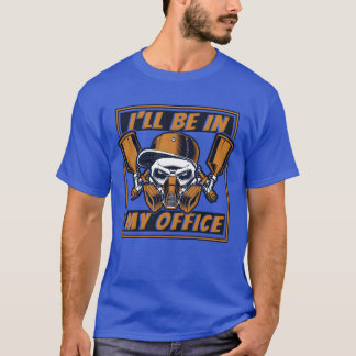 Camiseta Ill Be In My Office Automotive Vehicle Car friends