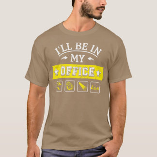 Camiseta Ill Be In My Office Funny Woodwork Herramientas