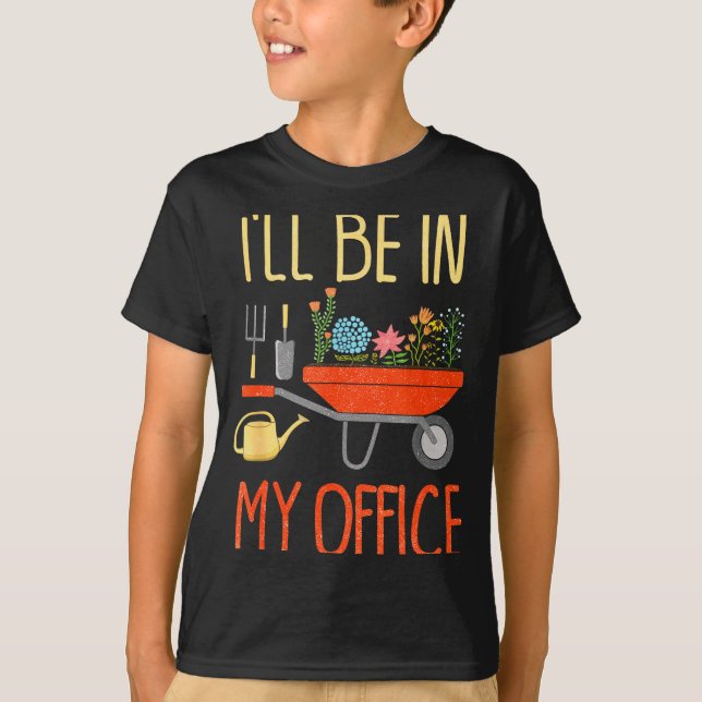 Camiseta I'll Be In My Office Garden Funny Distressed Garde (Anverso)