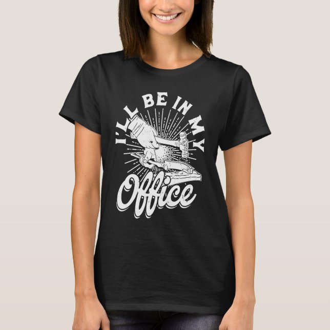 Camiseta I'll be in my office  Strong Muscle Forge Welding (Anverso)