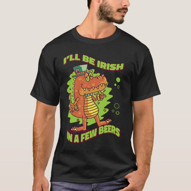 Camiseta I'll Be Irish In A Few Beers Tradition Saint (Anverso)