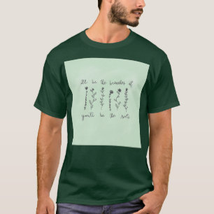 Camiseta ill be the branches you be the roots