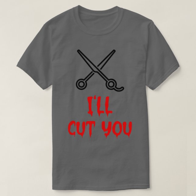 Camiseta Ill Cut You (Diseño del anverso)