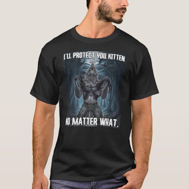Camiseta I'll Protect You Kitten Funny Alpha Werewolf Wolf  (Anverso)