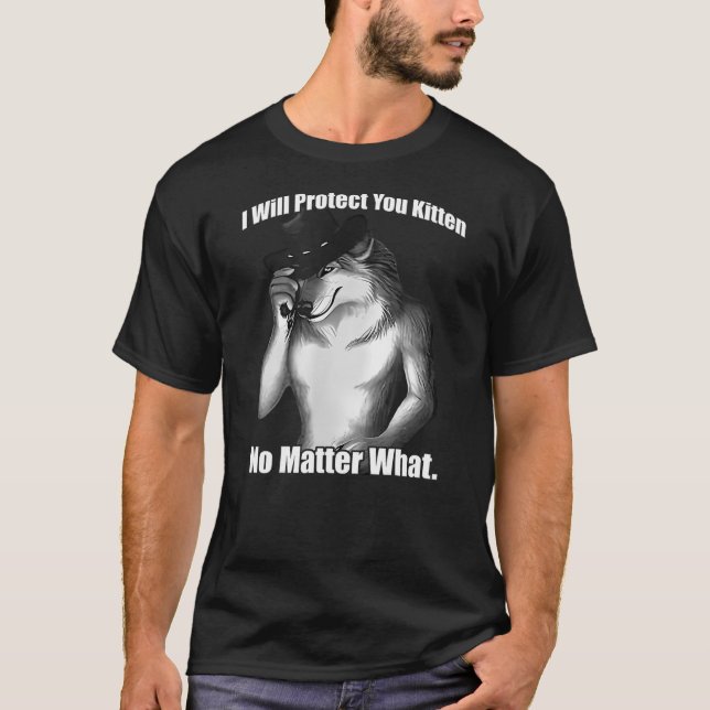 Camiseta I'll Protect You Kitten No Matter What Wolf Men An (Anverso)