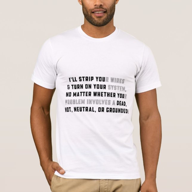 Camiseta I'll STRIP YOUr Wires (Anverso)